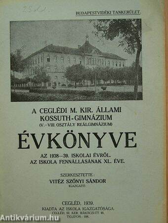 A ceglédi M. Kir. Állami Kossuth-Gimnázium évkönyve