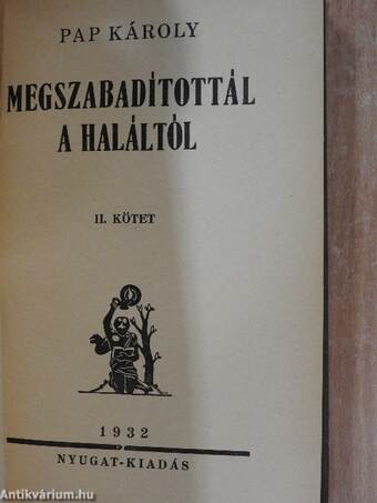 Megszabadítottál a haláltól I-II.