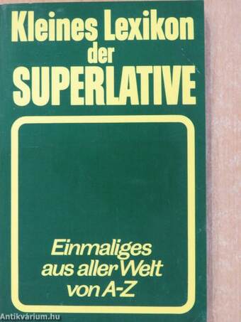 Kleines Lexikon der Superlative