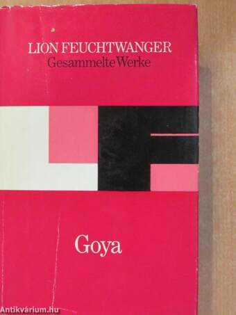 Goya oder Der arge Weg der Erkenntnis