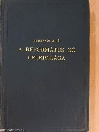 A református nő lelkivilága I-III.