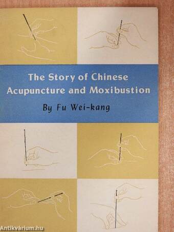 The story of Chinese acupuncture and moxibustion