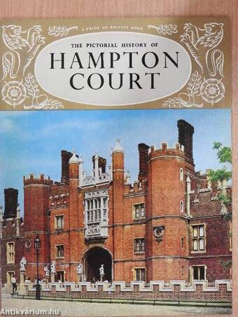 The Pictorial History of Hampton Court Palace