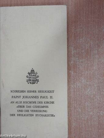 Über das Geheimnis und die Verehrung der heiligsten Eucharistie