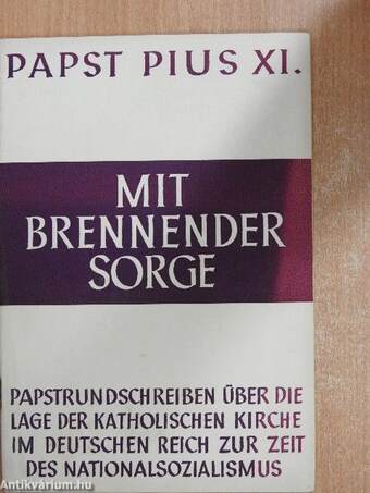 Das Rundschreiben mit brennender Sorge