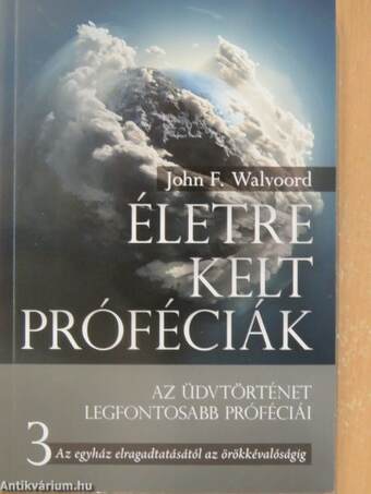 Életre kelt próféciák 3.