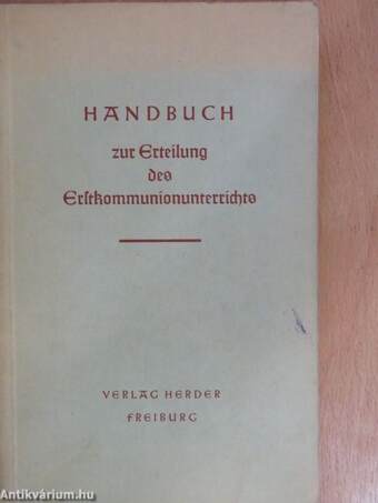 Handbuch zur Erteilung des Erstkommunion-Unterrichts