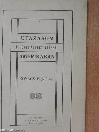 Utazásom Amerikában Apponyi Albert gróffal