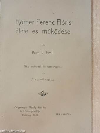 Rómer Ferenc Flóris élete és működése