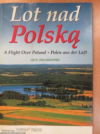 Lot nad Polska/A Flight Over Poland/Polen aus der Luft