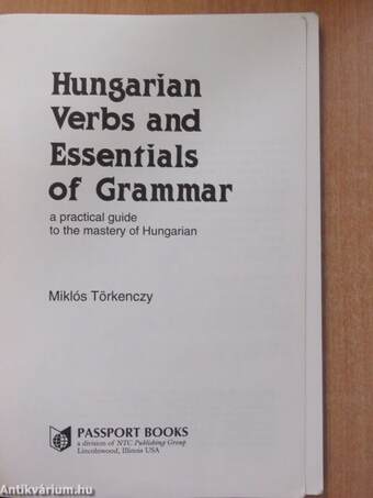 Hungarian Verbs and Essentials of Grammar