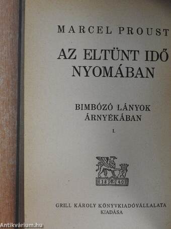 Az eltünt idő nyomában - Bimbózó lányok árnyékában I-IV.