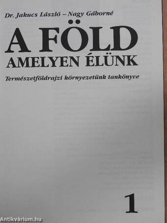 A Föld, amelyen élünk 1.