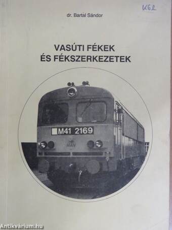 Vasúti fékek és fékszerkezetek