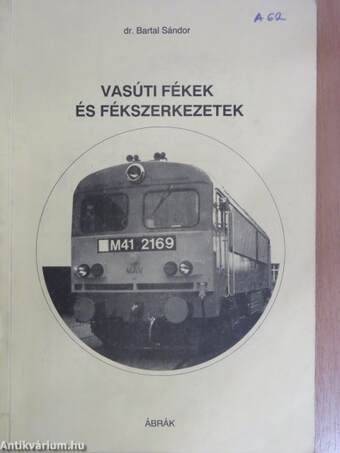 Vasúti fékek és fékszerkezetek - Ábrák