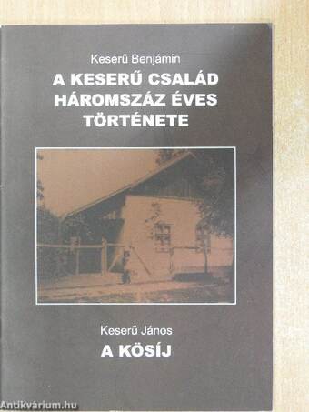 A keserű család háromszáz éves története/A kösíj