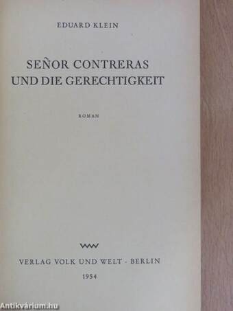 Senor Contreras und die Gerechtigkeit