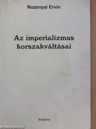 Az imperializmus korszakváltásai