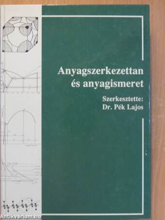 Anyagszerkezettan és anyagismeret