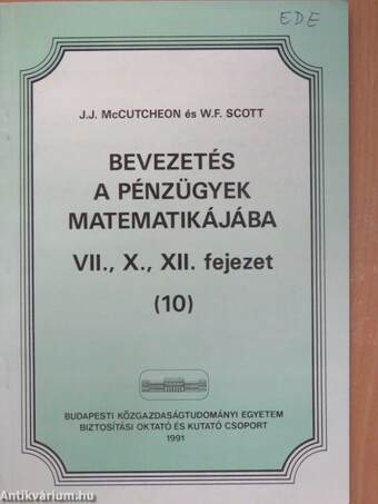 Bevezetés a pénzügyek matematikájába VII., X., XII. fejezet