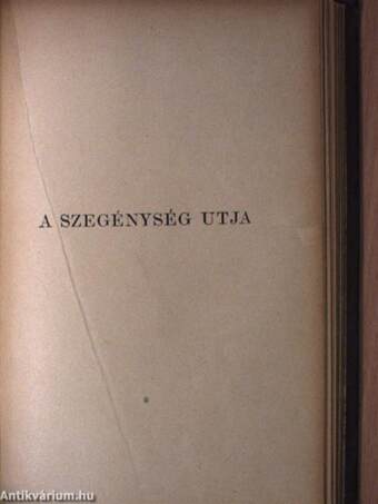 Föld felett és viz alatt/A véres kenyér/A szegénység utja