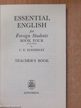 Essential English for Foreign Students Book 4. - Teacher's Book