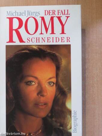 Der Fall Romy Schneider