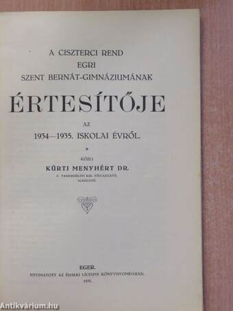 A ciszterci rend egri Szent Bernát-Gimnáziumának értesítője az 1934-1935. iskolai évről