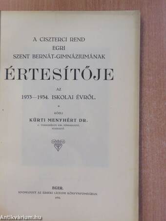 A ciszterci rend egri Szent Bernát-Gimnáziumának értesítője az 1933-1934. iskolai évről