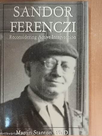 Sándor Ferenczi: Reconsidering Active Intervention