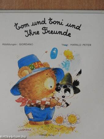 Tom und Toni und ihre Freunde