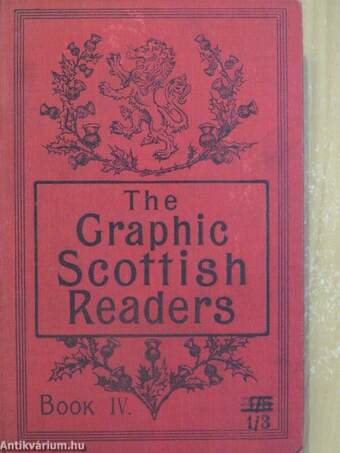 The Graphic Scottish Reader IV.