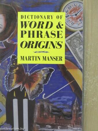 Dictionary of Word and Phrase Origins