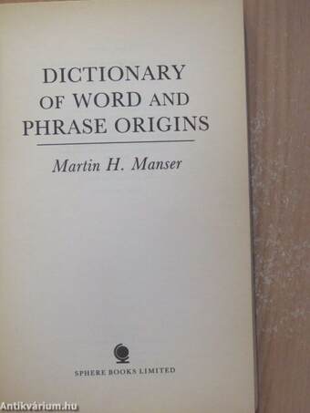 Dictionary of Word and Phrase Origins