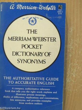 The Merriam-Webster Pocket Dictionary of Synonyms