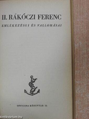 II. Rákóczi Ferenc emlékezései és vallomásai