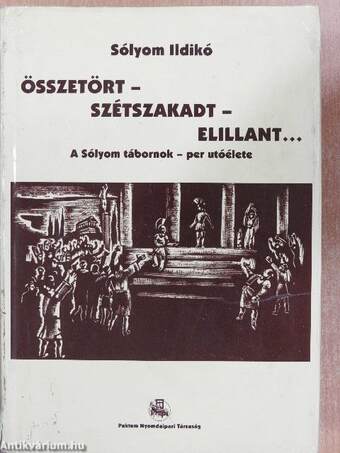 Összetört... szétszakadt... elillant... I. (töredék)