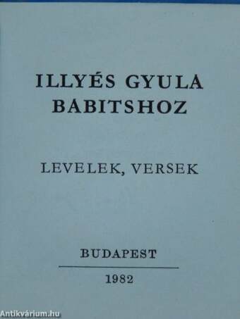 Illyés Gyula Babitshoz (minikönyv)