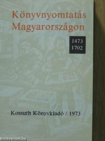 Könyvnyomtatás Magyarországon 1473-1702 (minikönyv) (számozott)