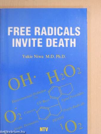 Free Radicals Invite Death
