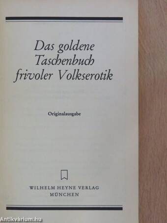 Das goldene Taschenbuch frivoler Volkserotik