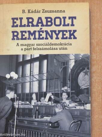 Elrabolt remények