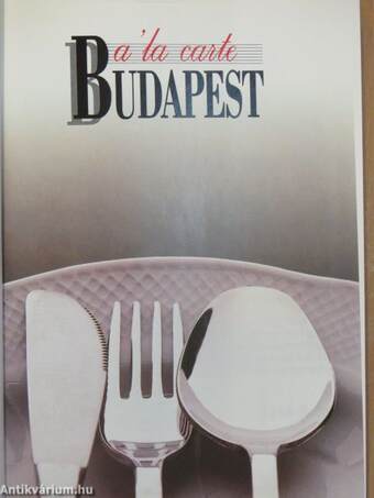 A 'la carte Budapest