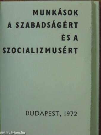 Munkások a szabadságért és a szocializmusért (minikönyv)