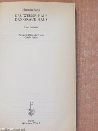 Das Weisse Haus/Das Graue Haus