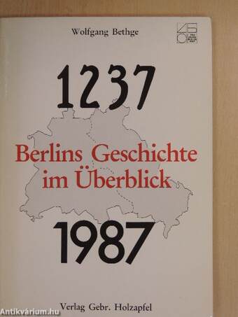 Berlins Geschichte im Überblick 1237-1987