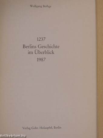 Berlins Geschichte im Überblick 1237-1987