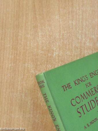 The King's English for Commercial Students I