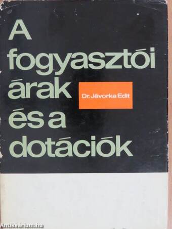 A fogyasztói árak és a dotációk