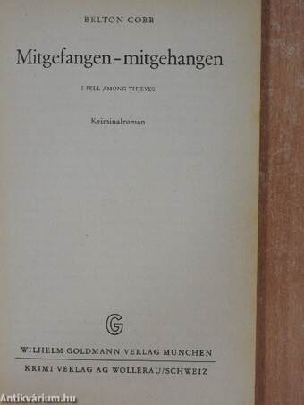 Mitgefangen - mitgehangen